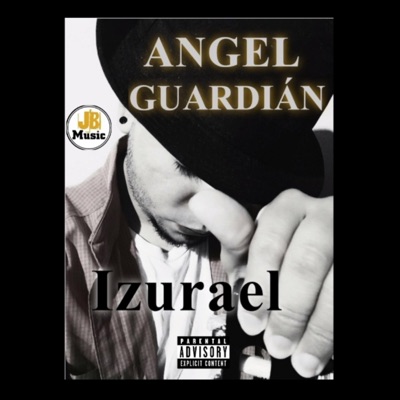 ANGEL GUARDIÁN • Izurael - Single