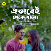 Ebhabei Theke Jabo - Single - Akash Bhattacharya & Arjama B