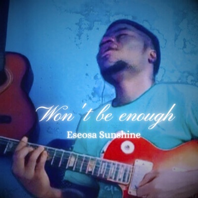 Won't be enough - Single