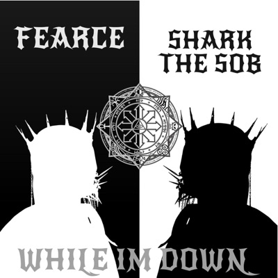 While I'm down (feat. Shark the SOB) - Single
