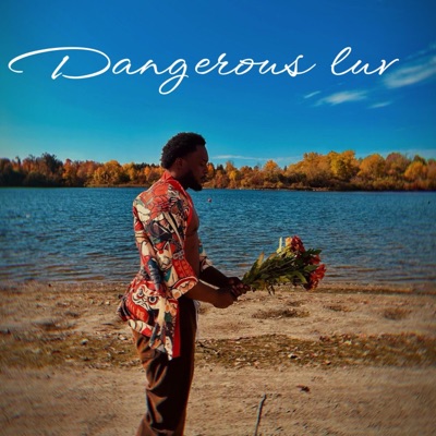 Dangerous Luv - Single