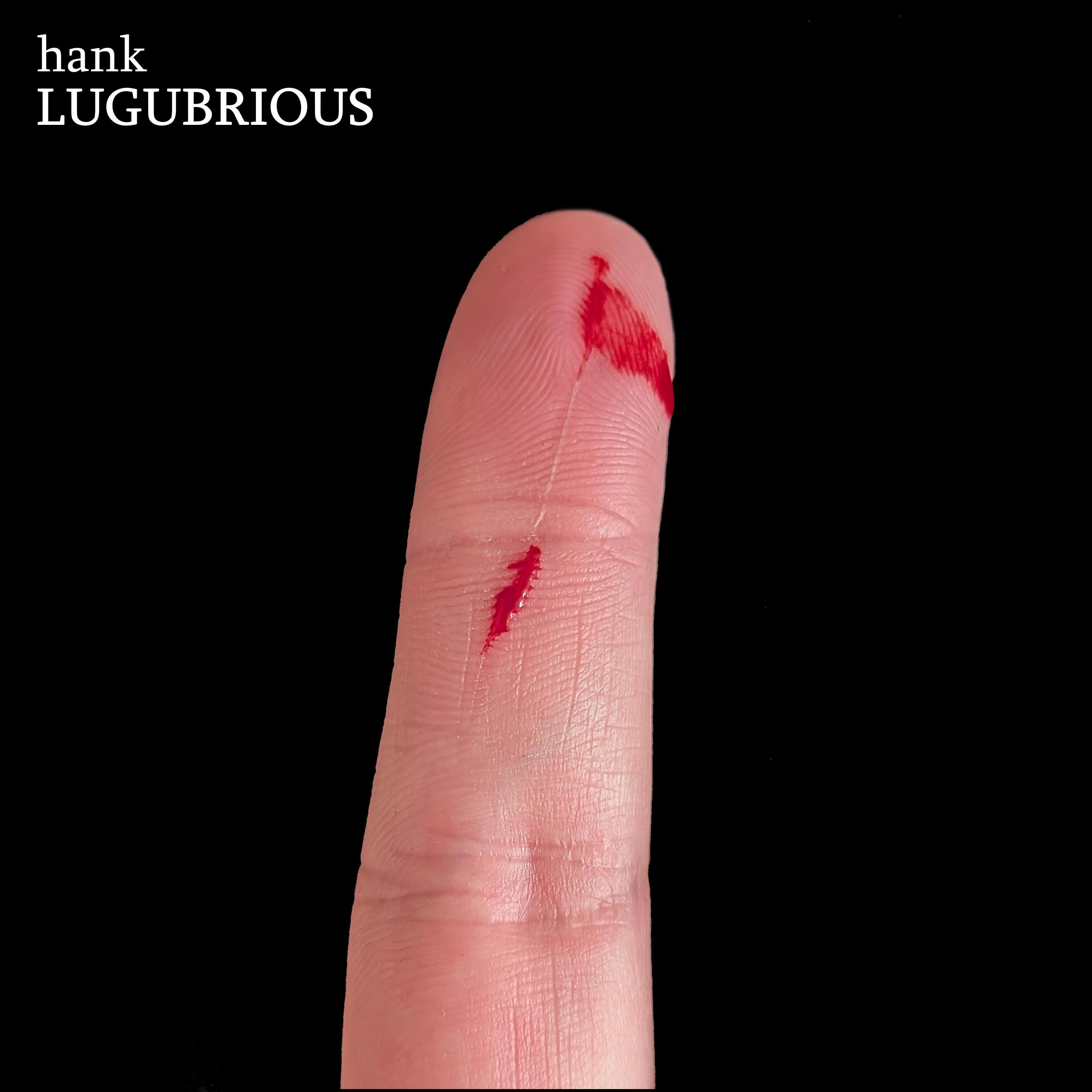 LUGUBRIOUS
