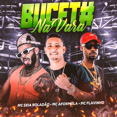 Bucet# na Vara (feat. MC Flavinho) - Single