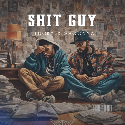 Shit Guy (feat. Shoonya) - Single