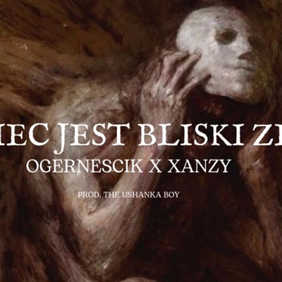 Koniec Jest Bliski Zera (feat. Xanzy) - Single