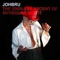 The Endless Ascent of Skybound Misfit (feat. AQ, Bernt Rune Stray & Even Kern) - Johbru