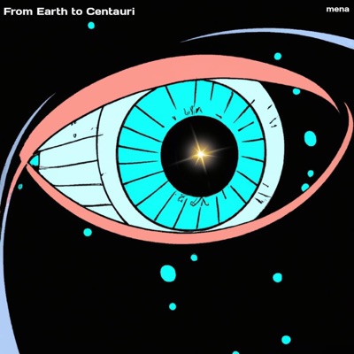 From Earth to Centauri