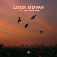 Lock Down - Single - Arthur Freedom