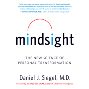 Mindsight: The New Science of Personal Transformation (Unabridged)