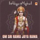 Om Sri Rama Jaya Rama Advaya Mantras EP