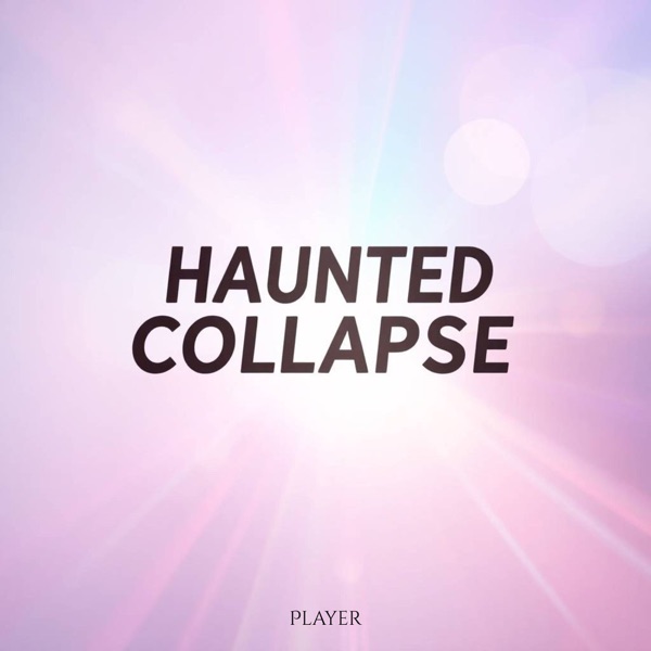 Haunted Collapse - EP artwork