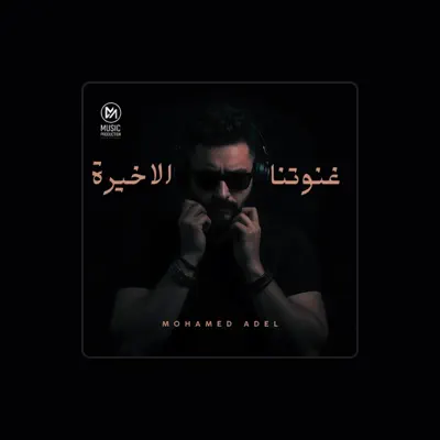 Listen to Mohamed Adel, watch music videos, read bio, see tour dates & more!