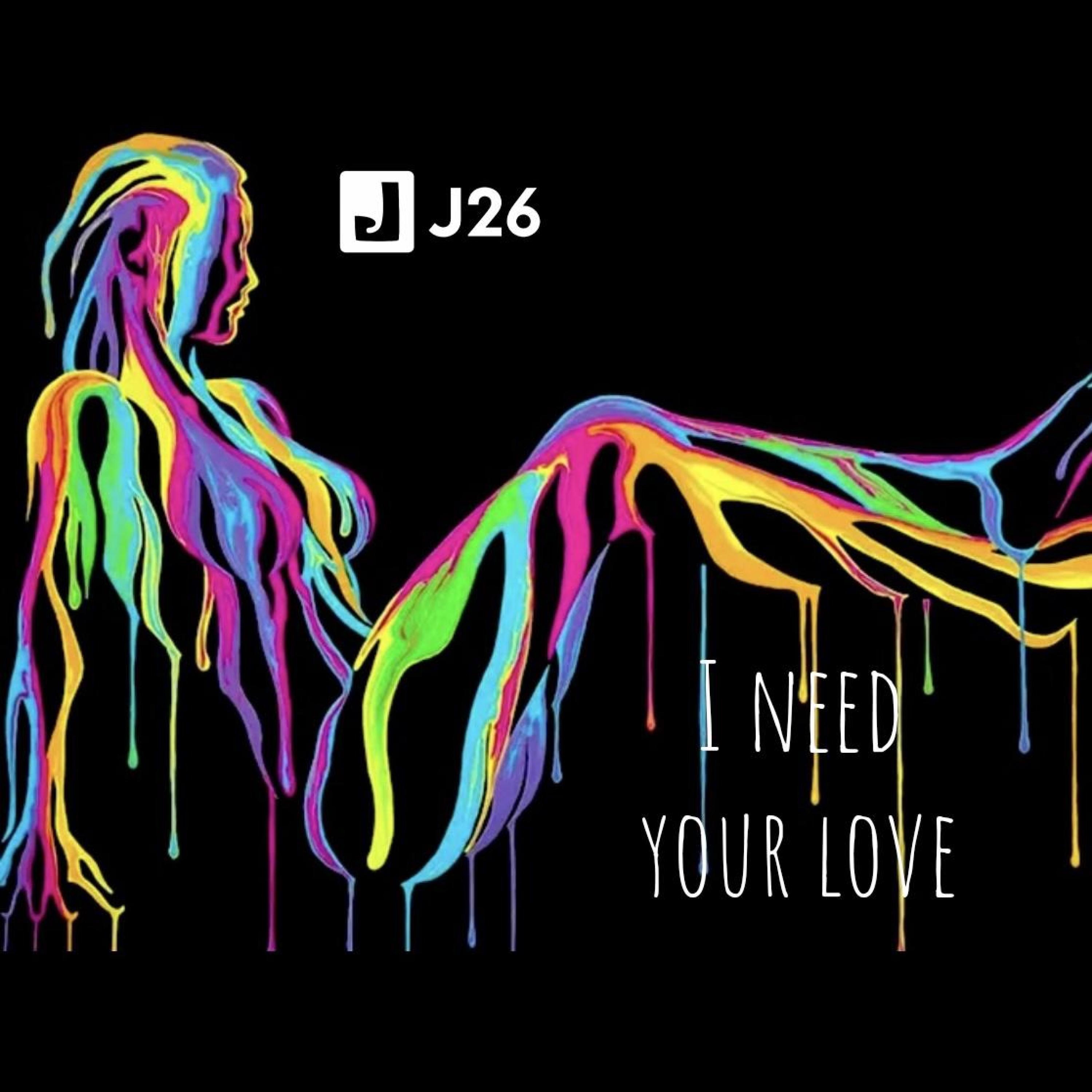 I need your love - Single