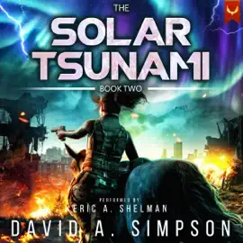 The Solar Tsunami 2 (Unabridged)