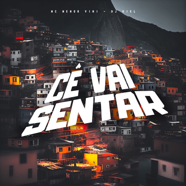 Cê Vai Sentar