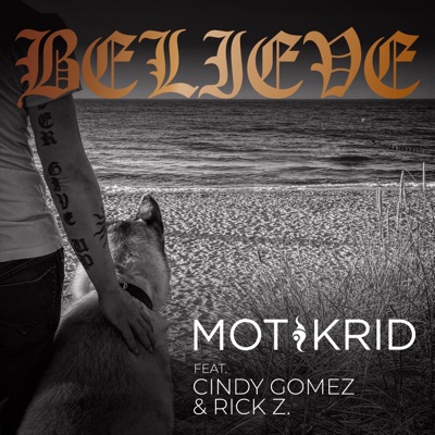 Believe (feat. Cindy Gomez & Ricky Z) - Single