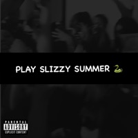 Slizzy Summer - Single - F4rty Oz