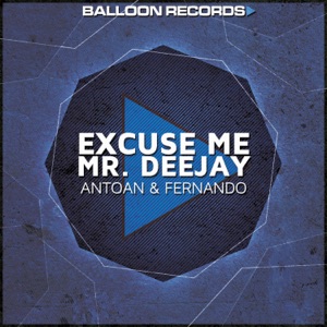 Excuse Me Mr. Deejay - Single