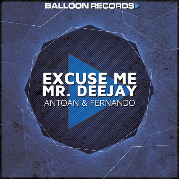 Excuse Me Mr. Deejay - Single