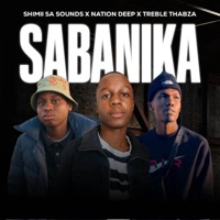 Sabanika - Single - Treble Thabza, Shimii sa Sounds & Nation Deep
