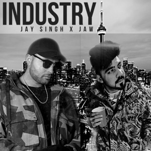 Industry (feat. Jay Singh)