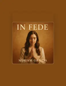 Ascolta Miriam Grazia, guarda video musicali, leggi la biografia, vedi le date del tour & altro!