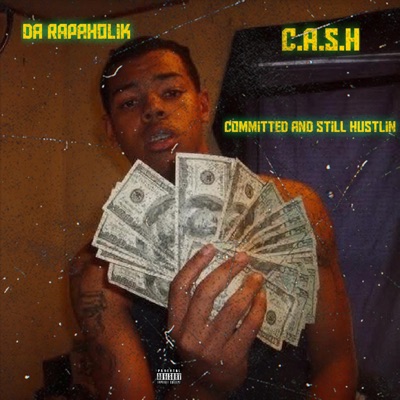 C.A.S.H (Committed and Still Hustlin)