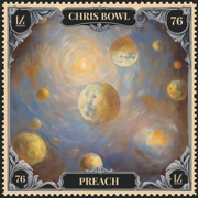 Preach - Chris Bowl