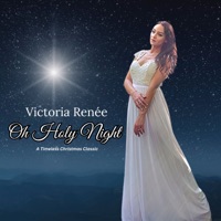 Oh Holy Night (A Timeless Christmas Classic) - Single - Victoria Renée
