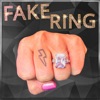 Fake Ring - Single