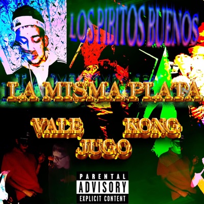 LA MISMA PLATA (feat. Kong KM30 & Valentino) - Single
