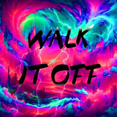 Walk It Off (feat. ilyL1GHT) - Single