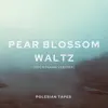 Pear Blossom Waltz