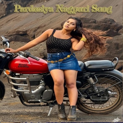 Pardesiya Nagpuri Song - Single