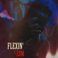 FLEXIN' (feat. LUM) - Single - Mugelezi