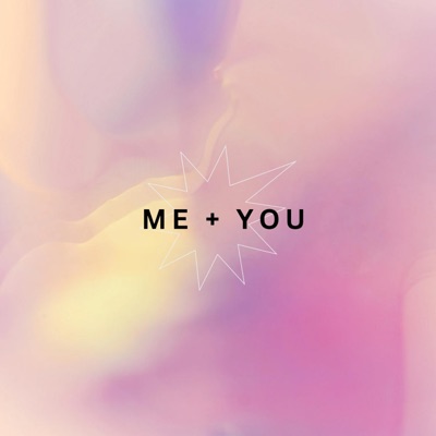 ME + YOU - Single