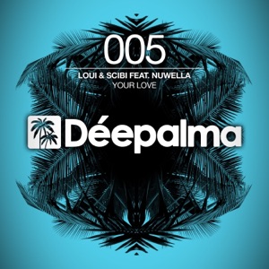 Your Love (feat. Nuwella) - Single