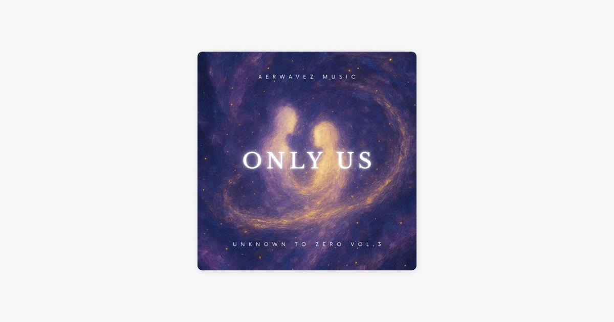 Only Us - Song by Aerwavez Music - Apple Music