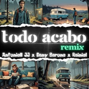 TODO ACABO (feat. Dany Barone & Rainiel 