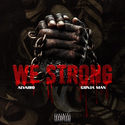 We Strong (feat. Gunja Man) [Radio Edit] - Single
