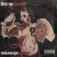 DRAMAKING - Dew Kane