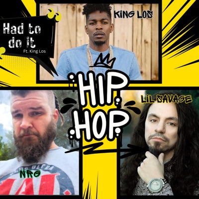 Had to do it (feat. King Los) - Single