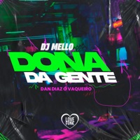 Dona da Gente - Single - Dan Díaz O Vaqueiro & Mello DJ