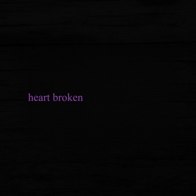 heart broken - Single