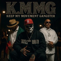 K.M.M.G (KEEP MY MOVEMENT GANGSTER) (feat. SHADOW BOY, MR. M.I.H & Wispero On The Hook) - Single - BOSS BRAY