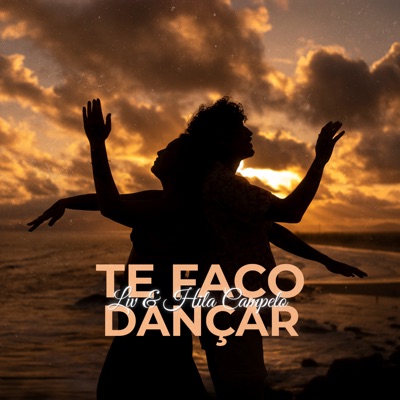 Te Faço Dançar (feat. Hila Campelo) - Single