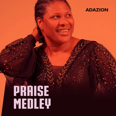 Adazion - Praise Medley