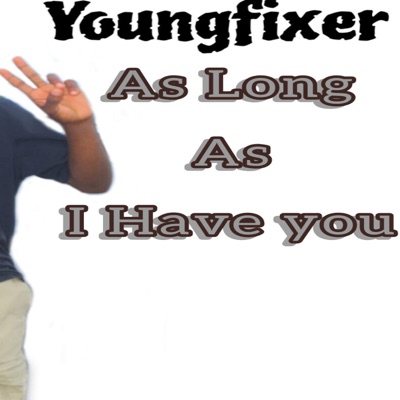 As Long As I Have You - Single
