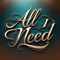 All I Need artwork