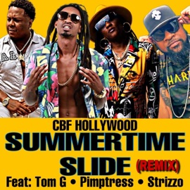 Summertime Slide (feat. Tom. G, Pimptress & Strizzo) [Radio Edit] CBF Hollywood